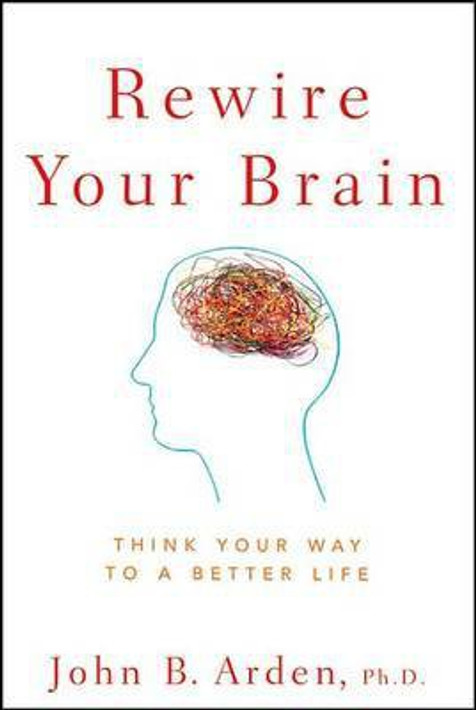 Buy Rewire Your Brain (English, Paperback, Unknown) Online at Best Price - BookBajar