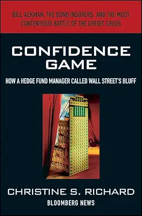 Buy Confidence Game: How Hedge Fund Manager Bill Ackman Called Wall Street′s Bluff (Bloomberg) (English, Audiobook, Christine S. Richard) Online at Best Price - BookBajar