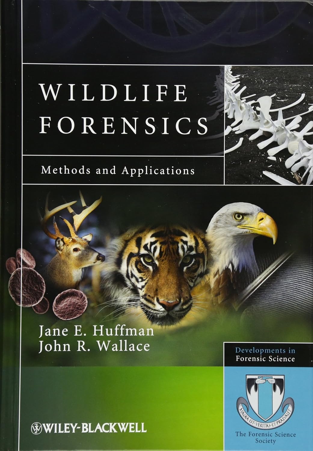 Buy Wildlife Forensics: Methods and Applications (Developments in Forensic Science) (English, Kindle Edition, Jane E. Huffman, John R. Wallace) Online at Best Price - BookBajar