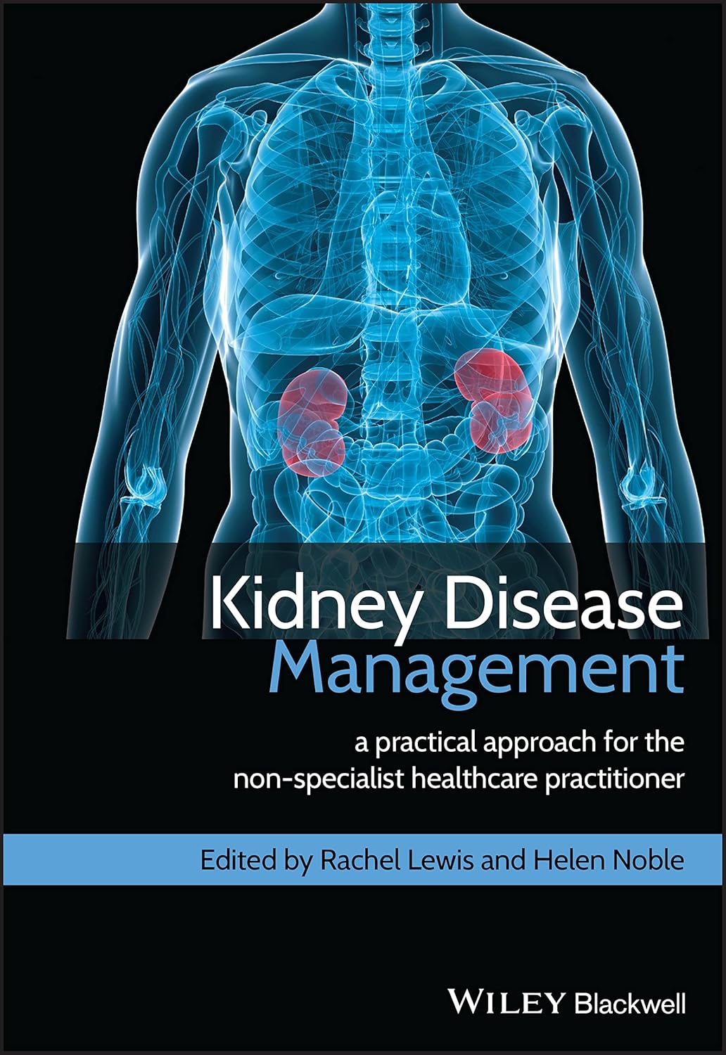 Buy Kidney Disease Management: A Practical Approach for the Non-Specialist Healthcare Practitioner (English, Kindle Edition, Rachel Lewis, Helen Noble) Online at Best Price - BookBajar