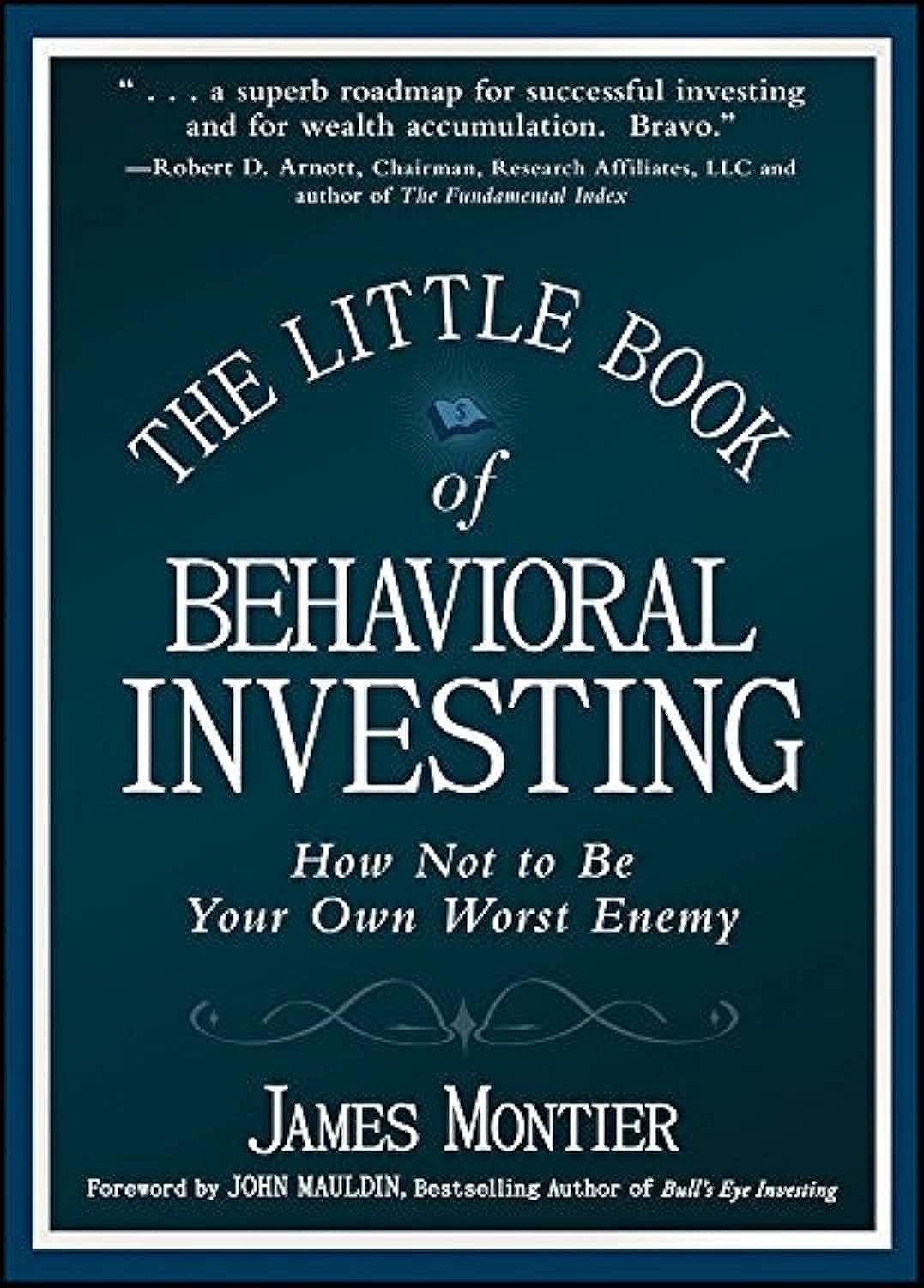 Buy The Little Book of Behavioral Investing: How Not to Be Your Own Worst Enemy (English, Kindle Edition, James Montier) Online at Best Price - BookBajar