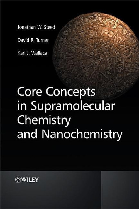Buy Core Concepts in Supramolecular Chemistry and Nanochemistry (English, Paperback, Unknown) Online at Best Price - BookBajar