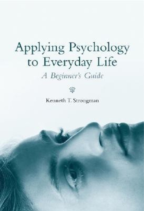 Buy Applying Psychology in Everyday Life - A Beginner's Guide (English, Paperback, Unknown) Online at Best Price - BookBajar