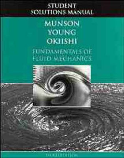 Buy Fundamentals of Fluid Mechanics: Student Solutions Manual to 3r.e (English, Paperback, Unknown) Online at Best Price - BookBajar