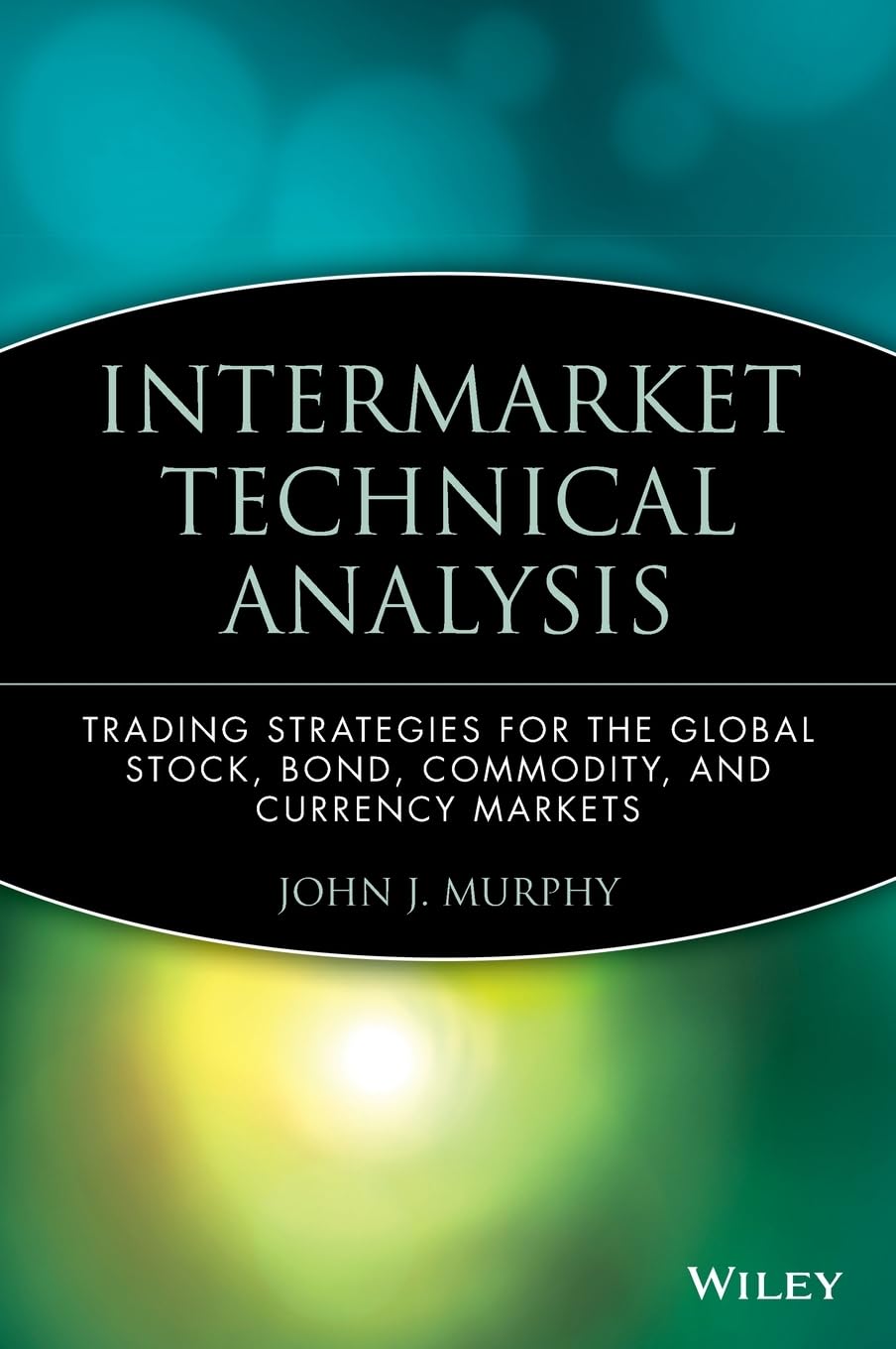 Buy Intermarket Technical Analysis: Trading Strategies for the Global Stock, Bond, Commodity and Currency Markets: 6 (Wiley Finance) (English, Kindle Edition, John J. Murphy) Online at Best Price - BookBajar