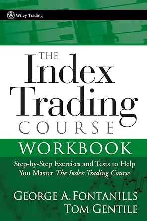 Buy The Index Trading Course: Step-by-step Exercises And Tests to Help You Master the Index Trading Course (Wiley Trading) (English, Paperback, George ... Online at Best Price - BookBajar