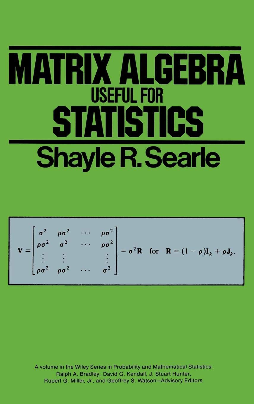 Buy Matrix Algebra Useful for Statistics (Wiley Series in Probability and Statistics) (English, Hardcover, Shayle R. Searle) Online at Best Price - BookBajar