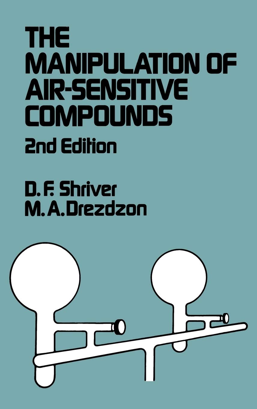 Buy The Manipulation of Air-Sensitive Compounds (English, Hardcover, Duward F. Shriver, M. A. Drezdzon) Online at Best Price - BookBajar