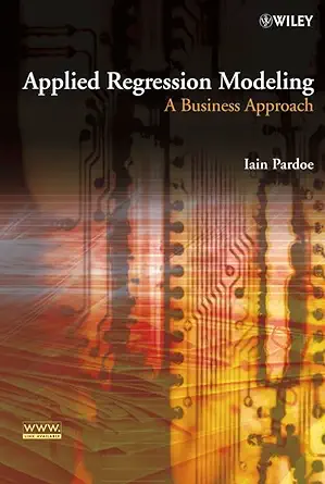 Buy Applied Regression Modeling: A Business Approach (English, Hardcover, Iain Pardoe) Online at Best Price - BookBajar