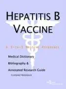 Hepatitis B Vaccine: A Medical Dictionary, Bibliography, And Annotated Research Guide To Internet References (English, Paperback, Icon Health Publications) - Image 1 - BookBajar