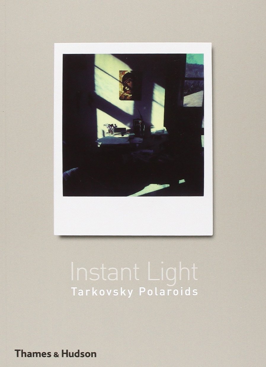 Buy Instant Light: Tarkovsky Polaroids (English, Paperback, Giovanni Chiaramonte, Andrey A. Tarkovsky, Tonino Guerra) Online at Best Price - BookBajar