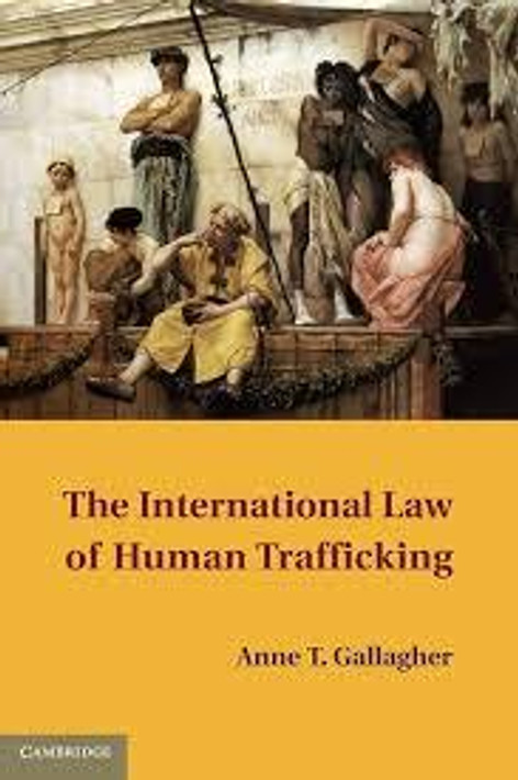 Buy The International Law of Human Trafficking (English, Paperback, Unknown) Online at Best Price - BookBajar