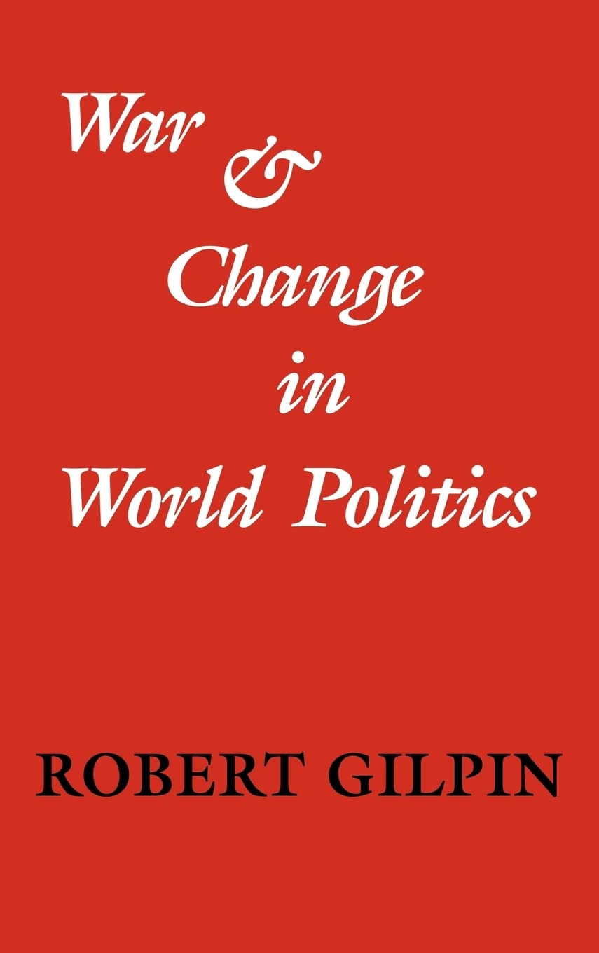 Buy War and Change in World Politics (English, Kindle Edition, Robert Gilpin) Online at Best Price - BookBajar