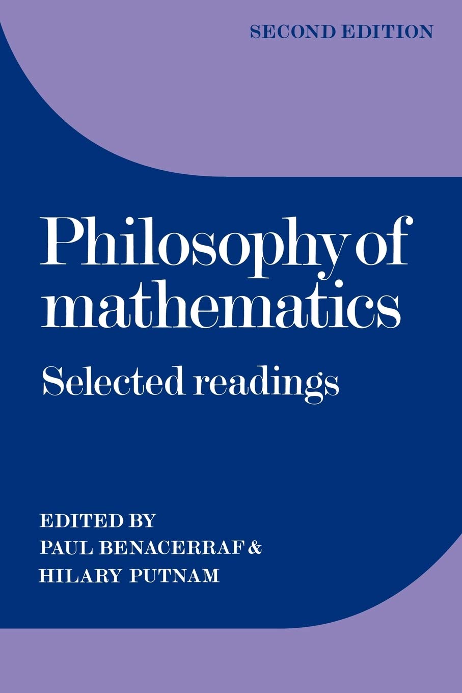 Buy Philosophy of Mathematics: Selected Readings (English, Kindle Edition, Paul Benacerraf, Hilary Putnam) Online at Best Price - BookBajar