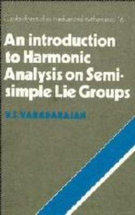 Buy An Introduction to Harmonic Analysis on Semisimple Lie Groups (English, Paperback, Unknown) Online at Best Price - BookBajar