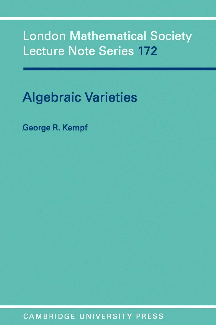 Buy Algebraic Varieties: 172 (London Mathematical Society Lecture Note Series, Series Number 172) (English, Kindle Edition, G. Kempf) Online at Best Price - BookBajar