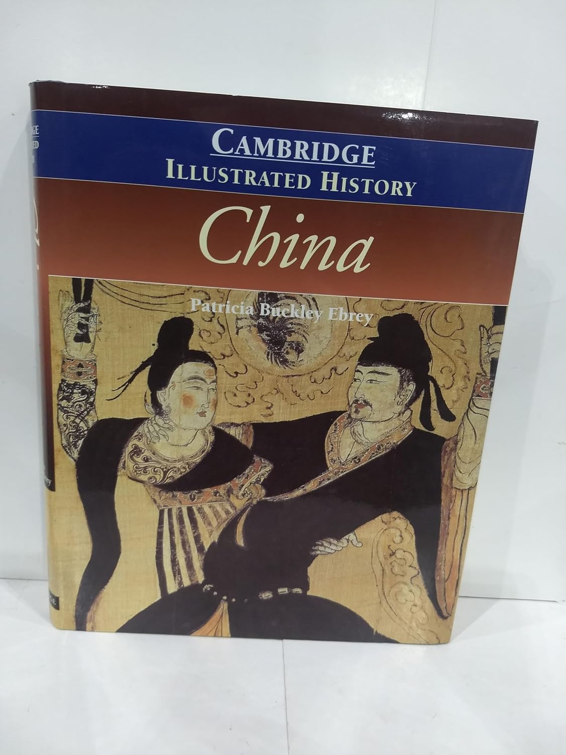 Buy The Cambridge Illustrated History of China (Cambridge Illustrated Histories) (English, Hardcover, Patricia Buckley Ebrey, Kwang-ching Liu) Online at Best Price - BookBajar