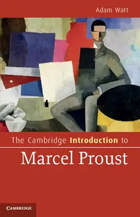 Buy The Cambridge Introduction to Marcel Proust (Cambridge Introductions to Literature) (English, Paperback, Adam Watt) Online at Best Price - BookBajar
