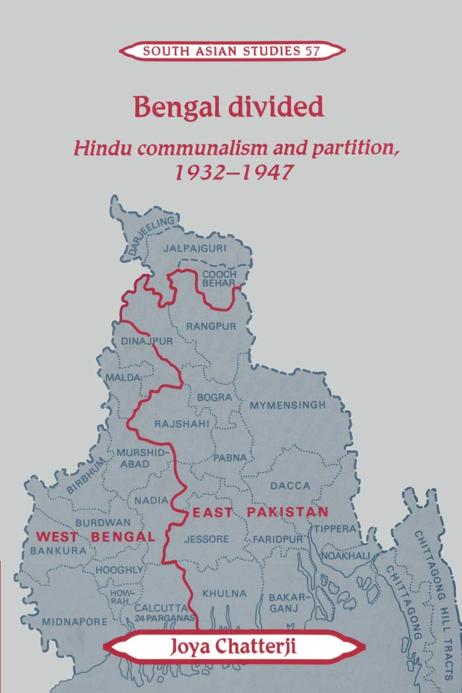 Buy Bengal Divided: Hindu Communalism and Partition, 1932–1947: 57 (Cambridge South Asian Studies, Series Number 57) (English, Paperback, Joya Chatterji) Online at Best Price - BookBajar