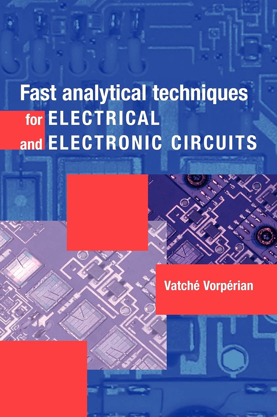 Buy Fast Analytical Techniques for Electrical and Electronic Circuits (English, Kindle Edition, Vatché Vorpérian) Online at Best Price - BookBajar
