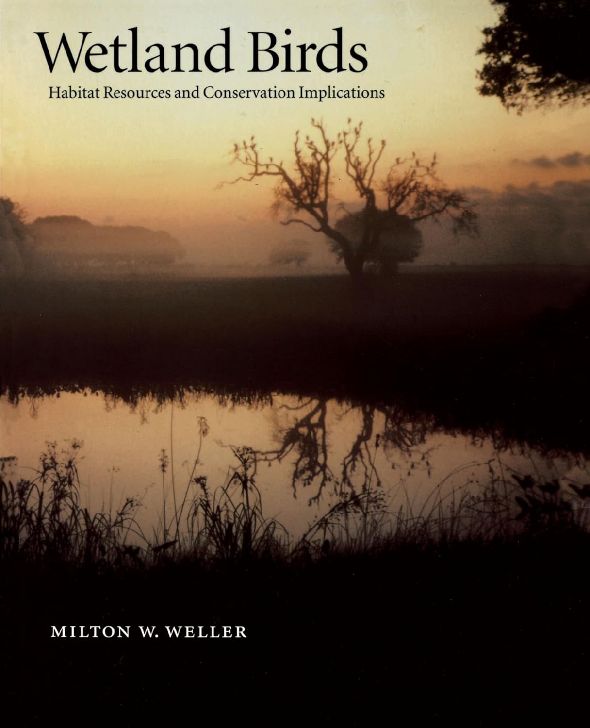 Buy Wetland Birds: Habitat Resources and Conservation Implications (English, Paperback, Milton W. Weller) Online at Best Price - BookBajar