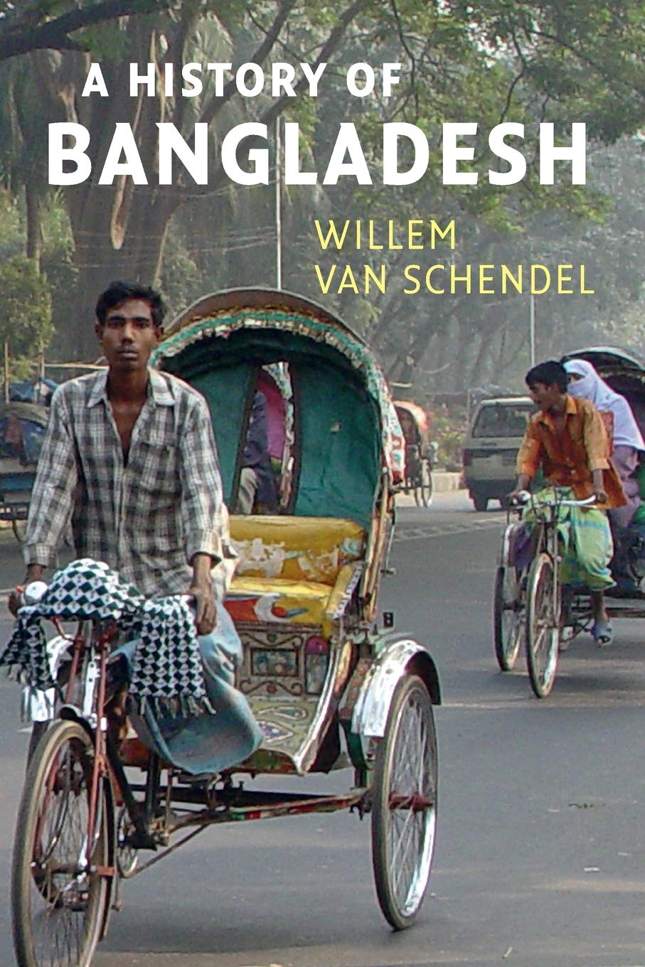 Buy A History of Bangladesh (English, Kindle Edition, Willem van Schendel) Online at Best Price - BookBajar