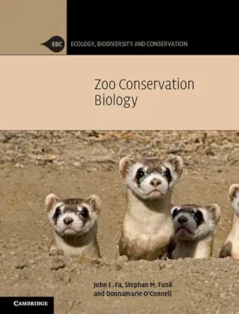 Buy Zoo Conservation Biology (Ecology, Biodiversity and Conservation) (English, Kindle Edition, John E. Fa, Stephan M. Funk, Donnamarie O'Connell) Online at Best Price - BookBajar