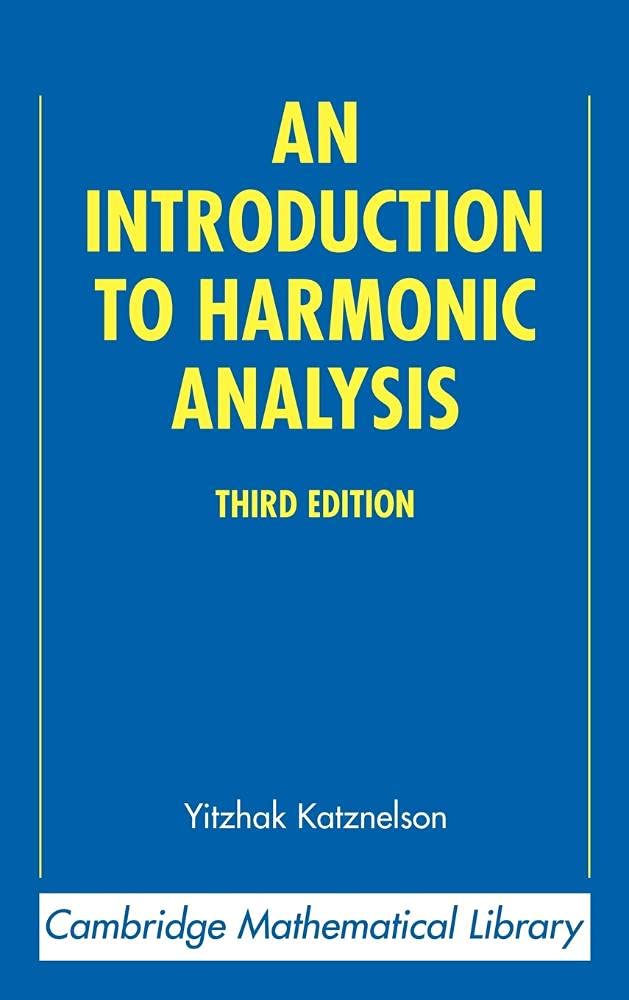 Buy An Introduction to Harmonic Analysis (Cambridge Mathematical Library) (English, Hardcover, Yitzhak Katznelson) Online at Best Price - BookBajar
