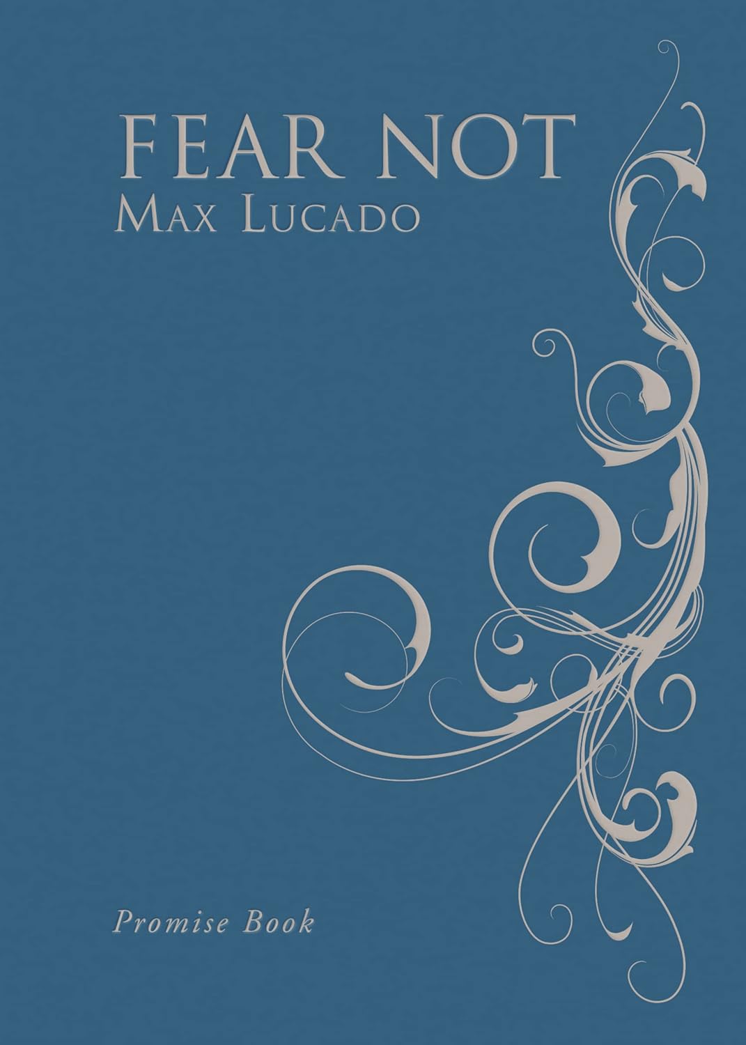 Buy Fear Not Promise Book: For I Am With You Always (English, Kindle Edition, Max Lucado) Online at Best Price - BookBajar