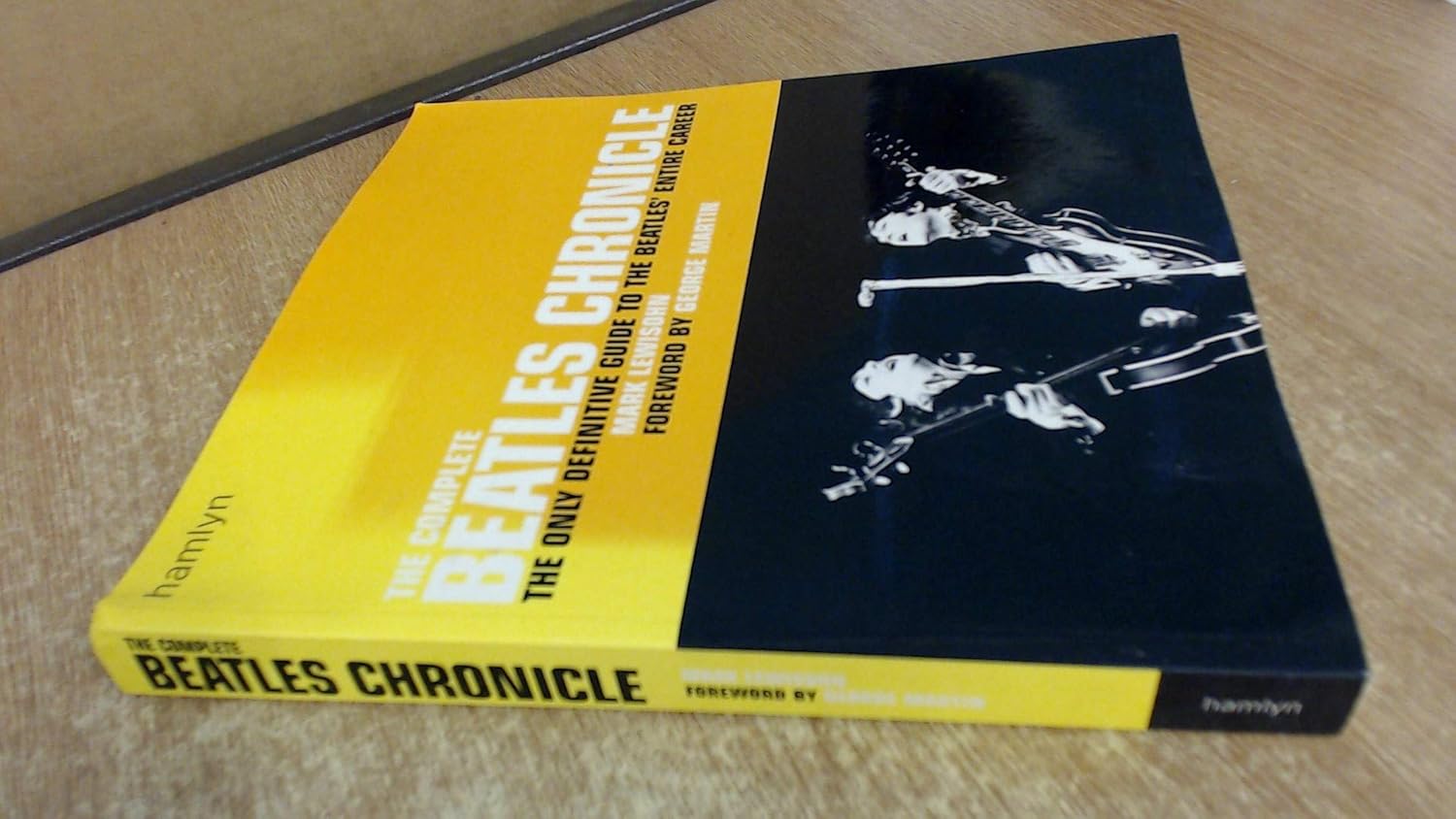 Buy The Complete "Beatles" Chronicle: The Only Definitive Guide to the "Beatles'" Entire Career (English, Hardcover, Mark Lewisohn) Online at Best Price - BookBajar