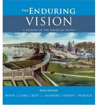 Buy The Enduring Vision: A History of the American People (English, Hardcover, Paul S. Boyer, Clifford Edward Clark Jr., Joseph F. Kett, Neal Salisbury, Harvard Sitkoff, Nancy Woloch) Online at Best Price - BookBajar