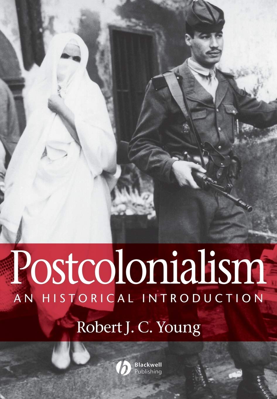 Buy Postcolonialism: An Historical Introduction (English, Kindle Edition, Robert J. C. Young) Online at Best Price - BookBajar