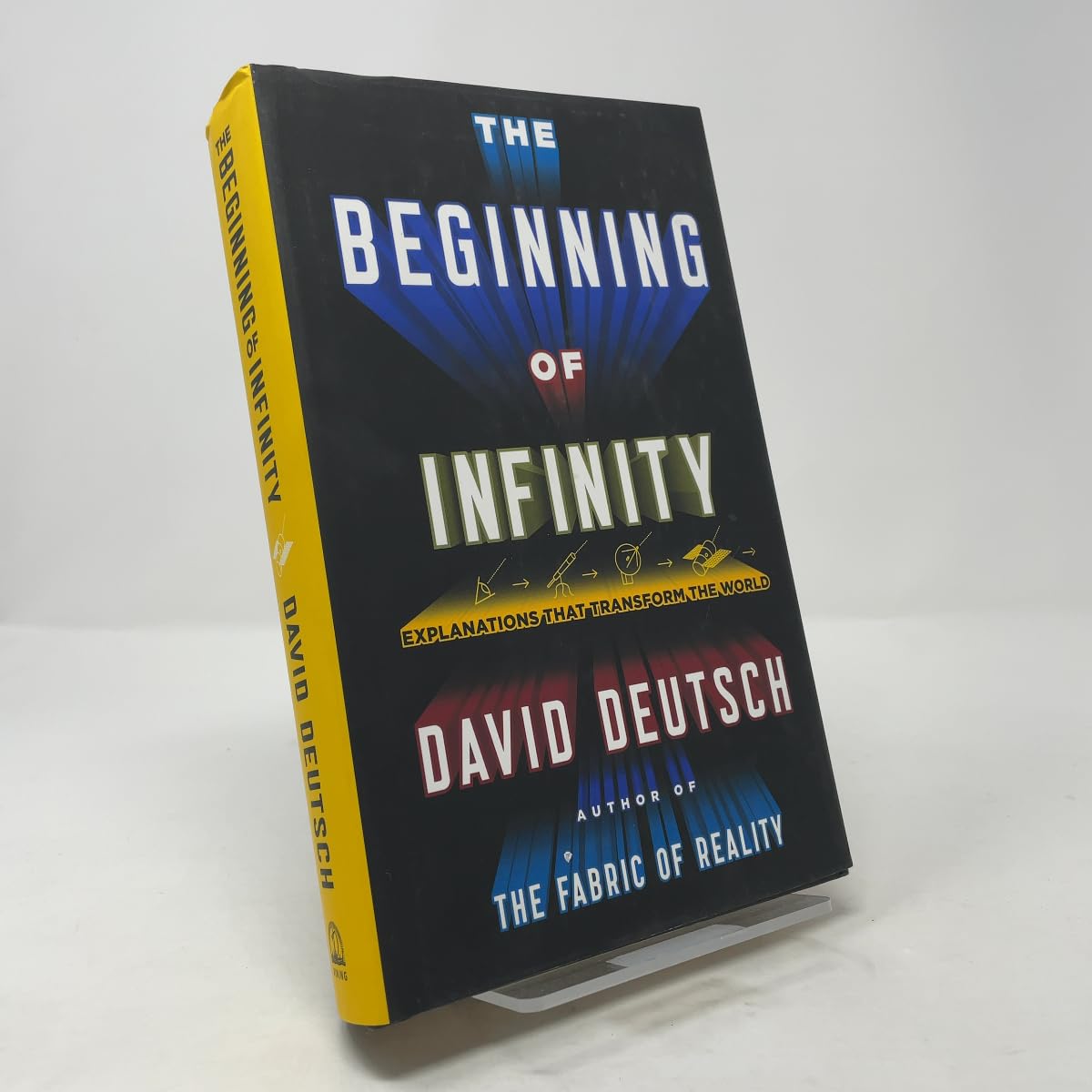 Buy The Beginning of Infinity: Explanations That Transform the World (English, Audiobook, David Deutsch) Online at Best Price - BookBajar