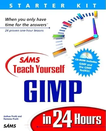 Buy Sams Teach Yourself GIMP in 24 Hours (English, Paperback, Joshua Pruitt, Ramona Pruitt) Online at Best Price - BookBajar
