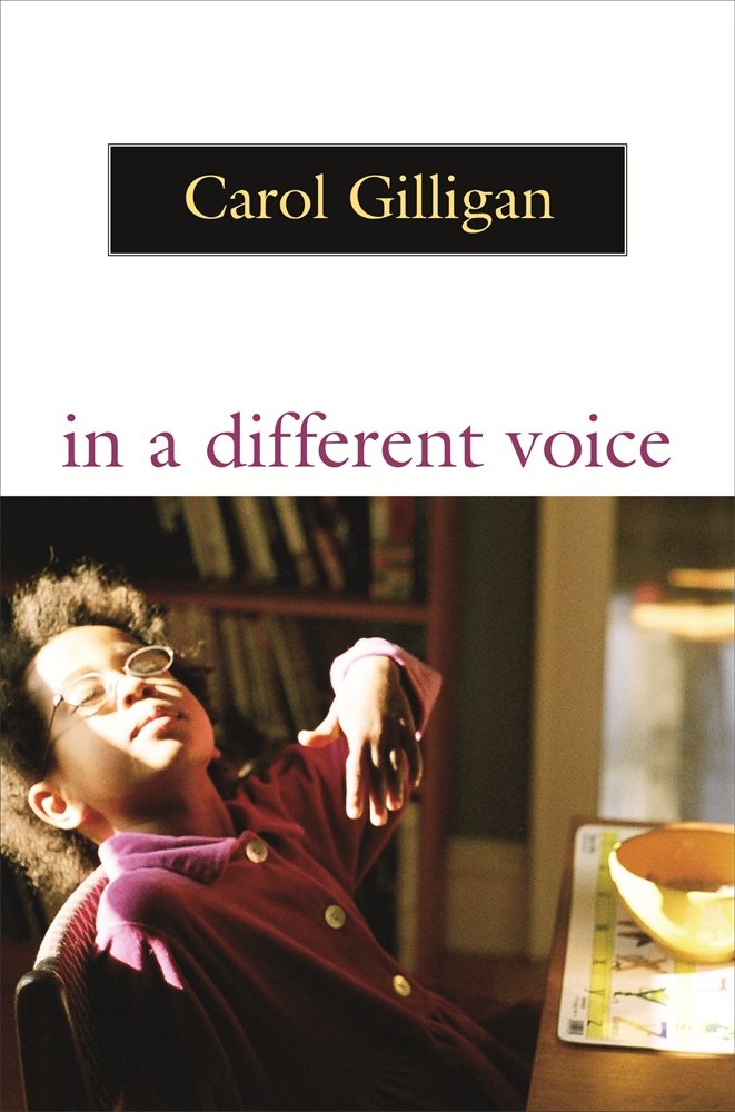 Buy In a Different Voice – Psychological Theory & Women′s Development (Paper): Psychological Theory and Women's Development (English, Kindle Edition, Gerald E. Gilligan) Online at Best Price - BookBajar