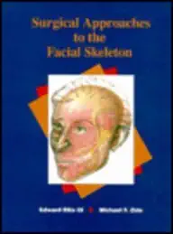 Buy Surgical Approaches to the Facial Skeleton (English, Paperback, Edward Ellis, Michael F. Zide, Edward Ellis III, Jennifer Carmichael) Online at Best Price - BookBajar