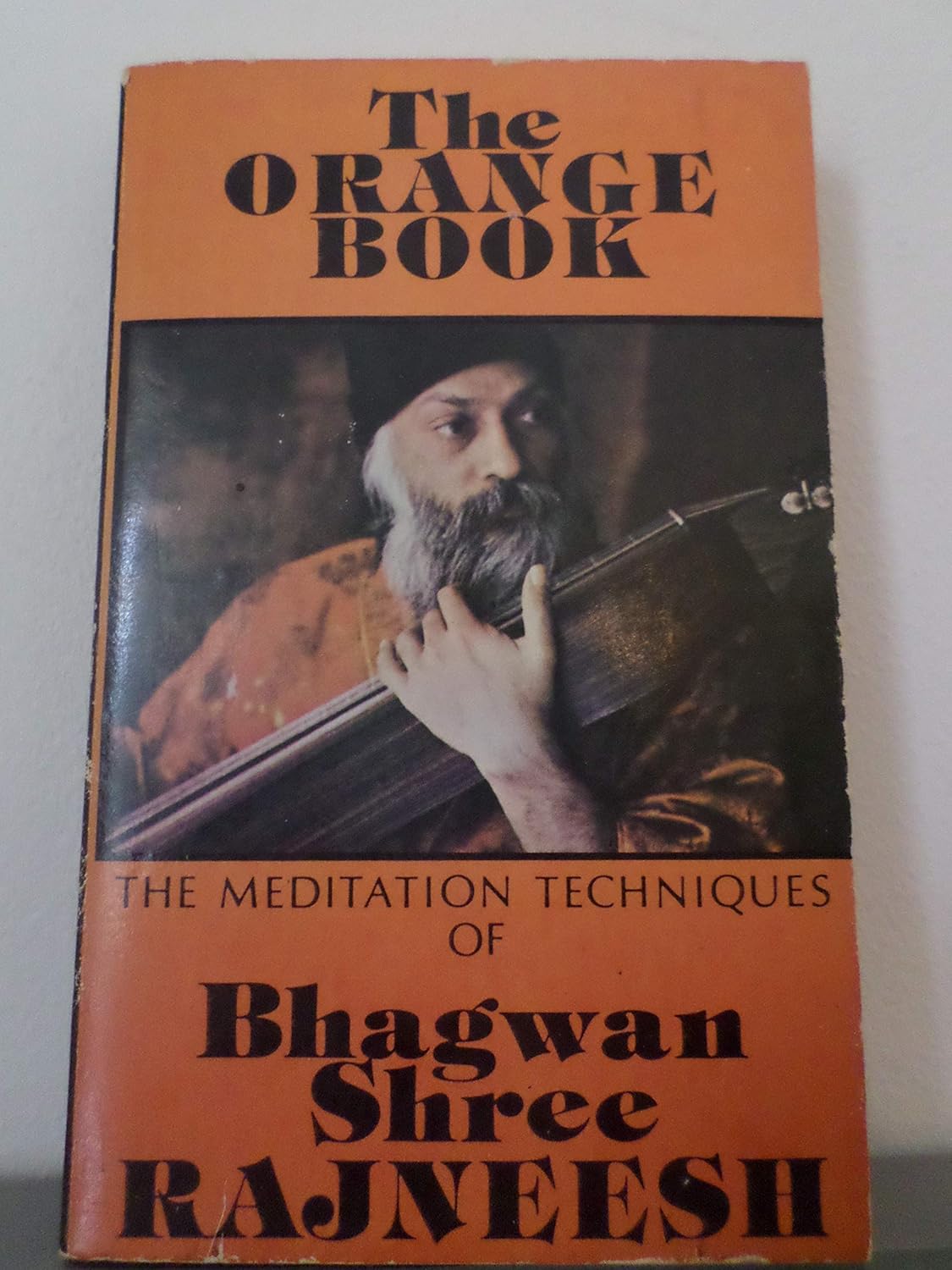 Buy The Orange Book: The Meditation Techniques of Bhagwan Shree Rajneesh (English, Paperback, Bhagwan Shree Rajneesh) Online at Best Price - BookBajar