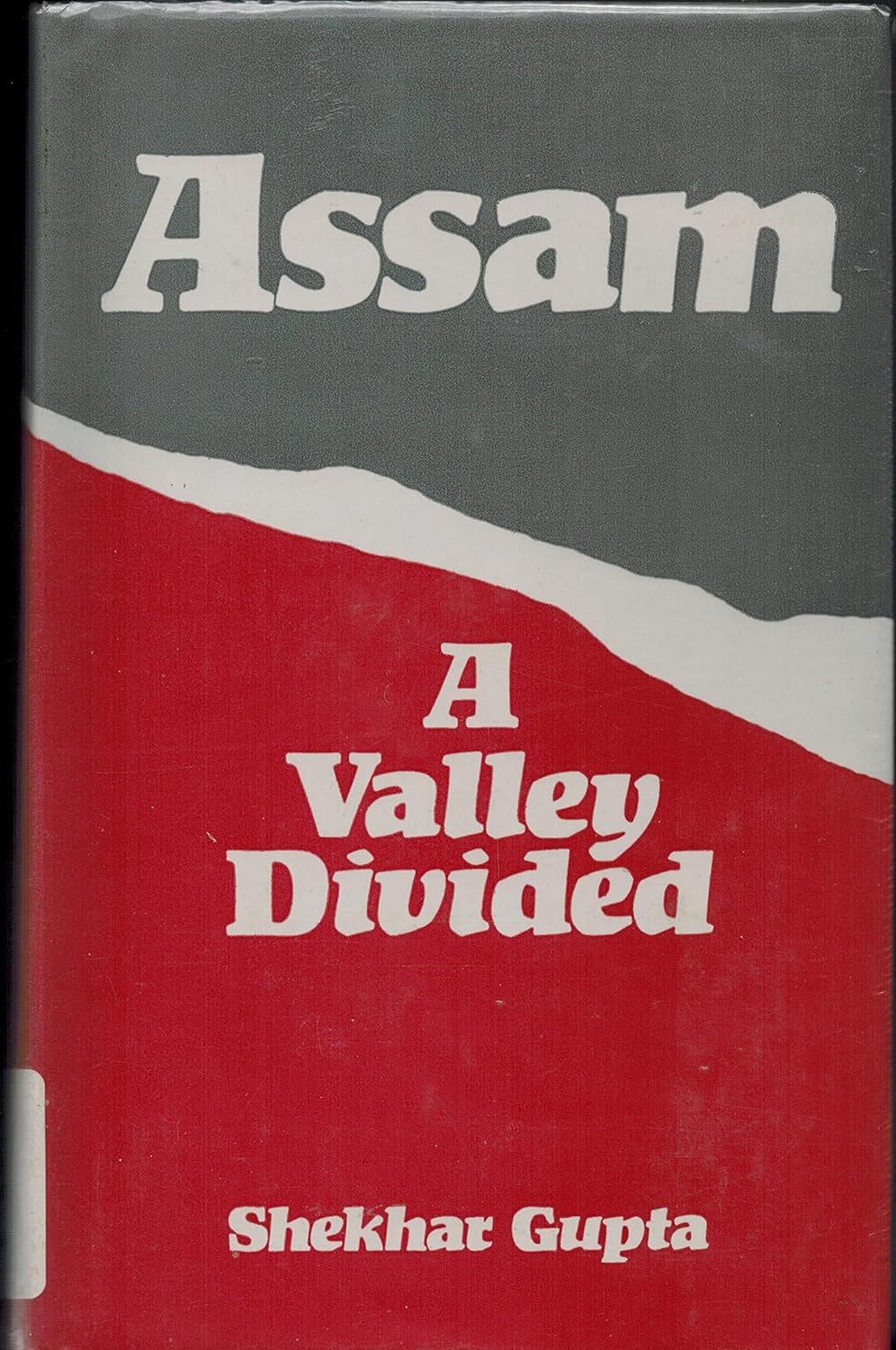 Buy Assam: A Valley Divided (English, Paperback, Shekhar Gupta) Online at Best Price - BookBajar