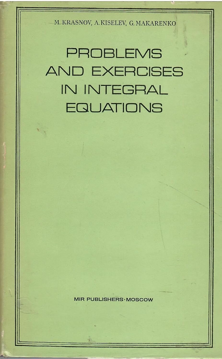 Buy Problems and Exercises in Integral Equations (English, Paperback, M. Krasnov, etc., G. Yankovsky) Online at Best Price - BookBajar