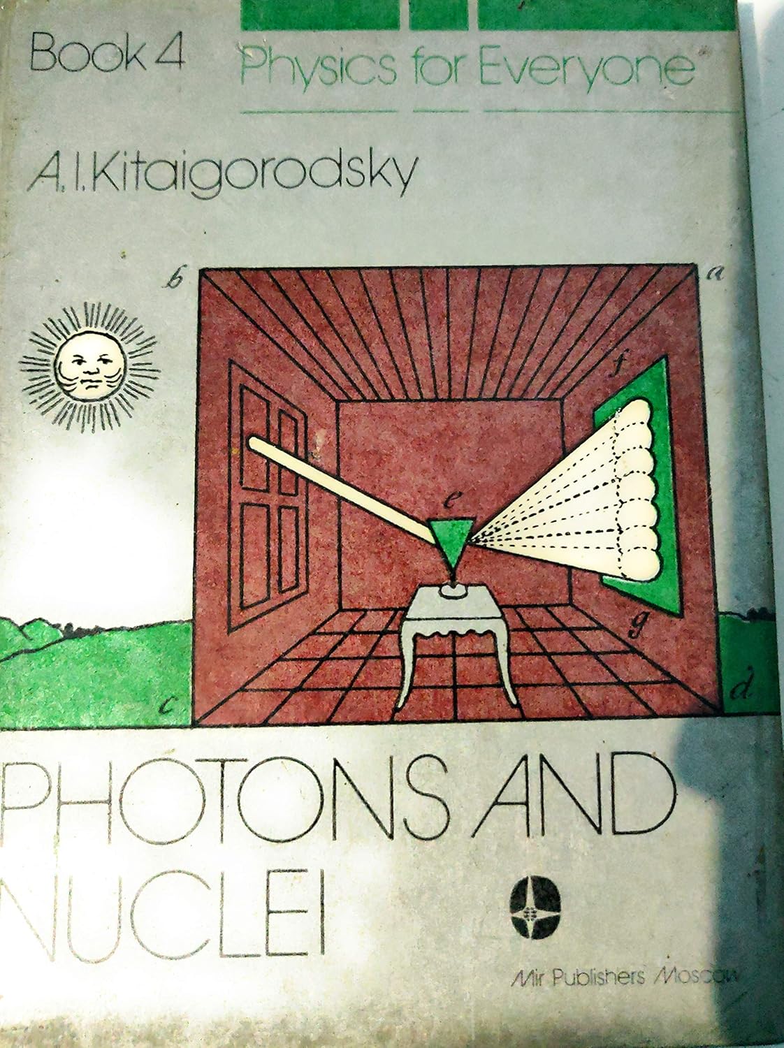 Buy Photons and Nuclei (Bk. 4) (Physics for Everyone) (English, Hardcover, L. D. Landau, A. I. Kitaigorodskii, G. Yankovsky) Online at Best Price - BookBajar