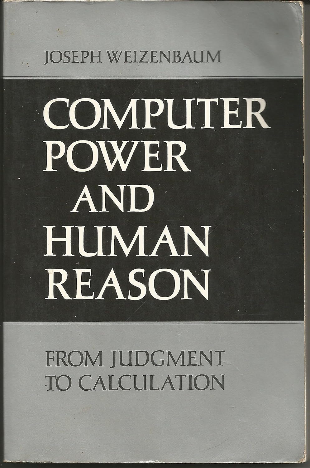 Buy Computer Power and Human Reason: From Judgement to Calculation (English, Paperback, Joseph Weizenbaum) Online at Best Price - BookBajar