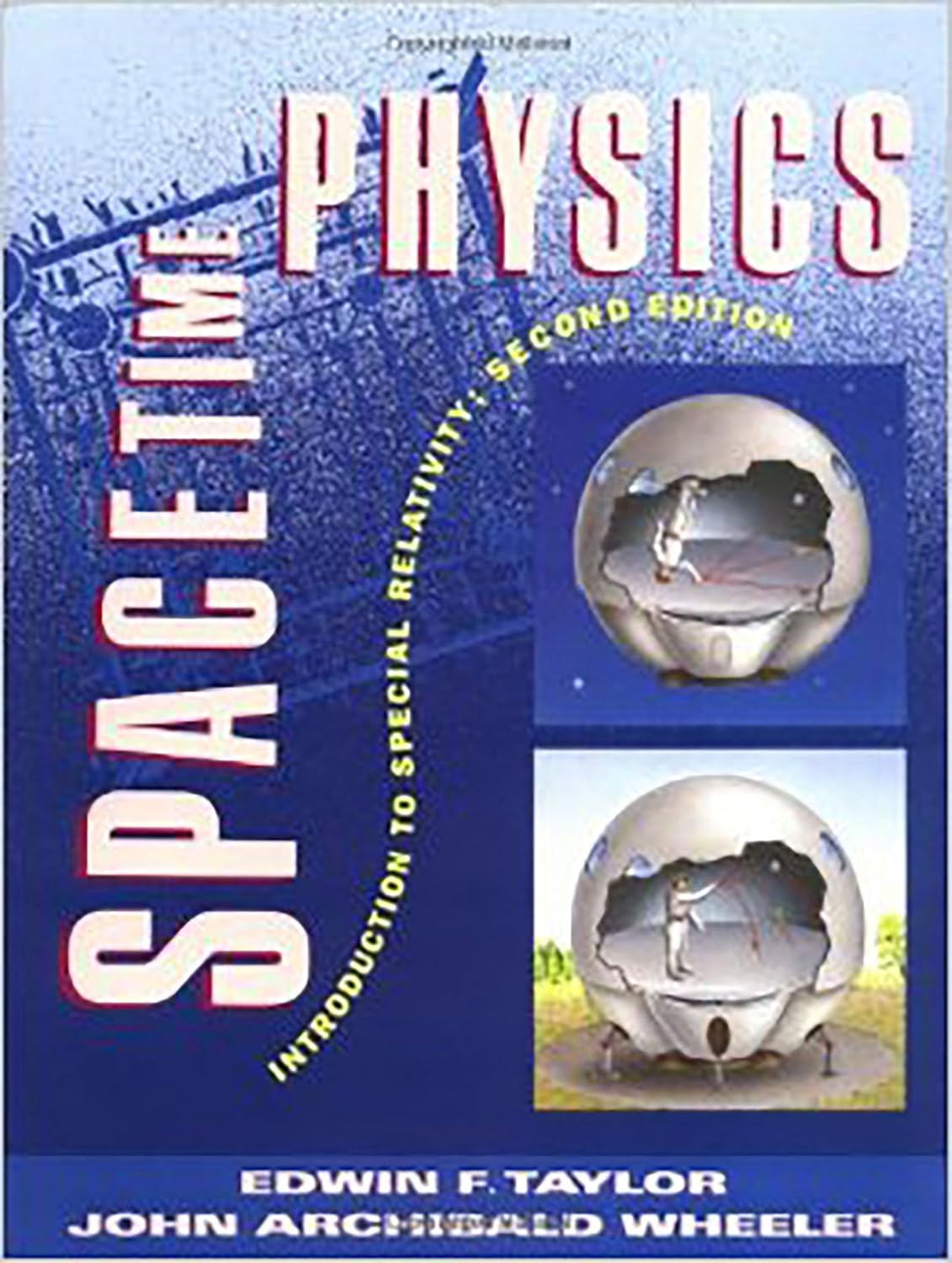 Buy Spacetime Physics: Introduction to Special Relativity (English, Paperback, Edwin F. Taylor, John Archibald Wheeler) Online at Best Price - BookBajar