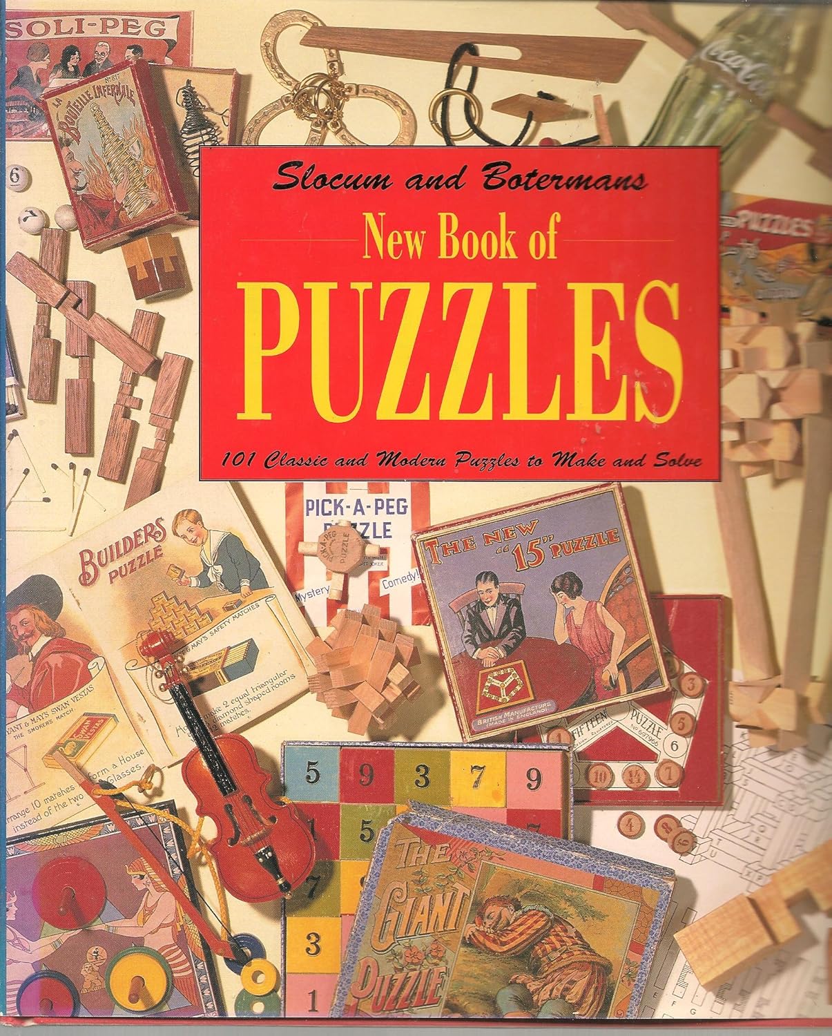 Buy New Book of Puzzles: 101 Classic and Modern Puzzles to Make and Solve (English, Hardcover, Jerry Slocum, Jack Botermans) Online at Best Price - BookBajar