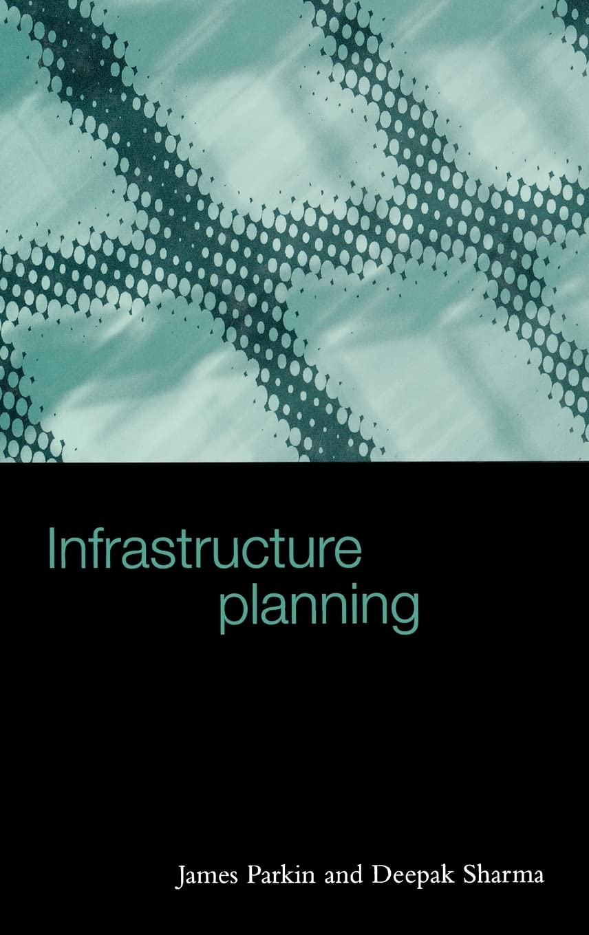 Buy Infrastructure Planning (English, Hardcover, James V. Parkin, Deepak Sharma) Online at Best Price - BookBajar