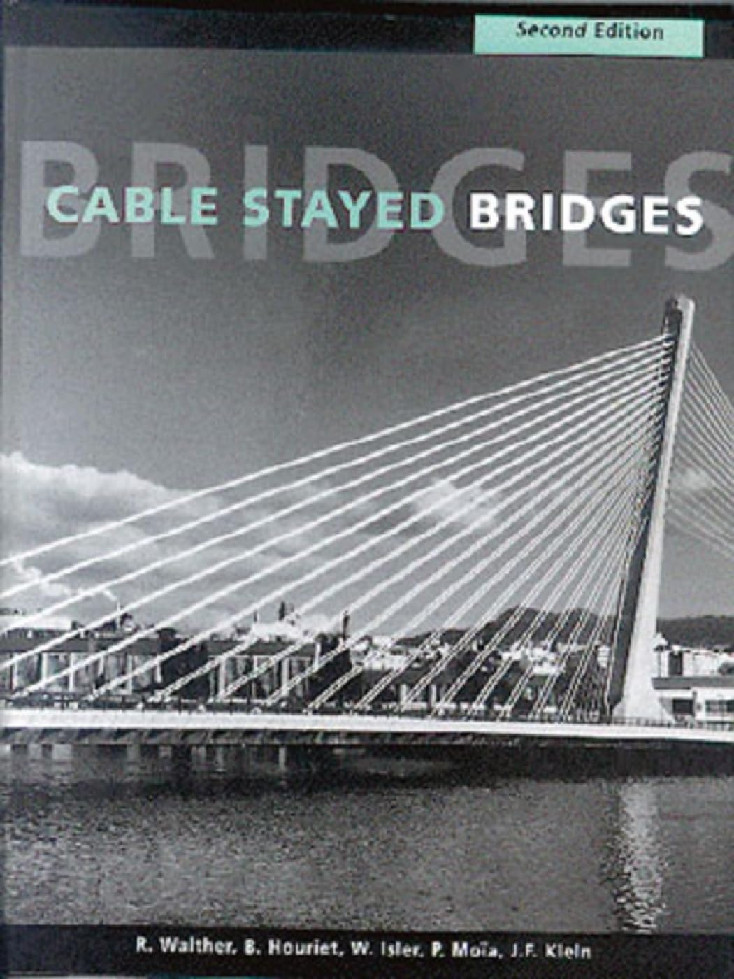 Buy Cable Stayed Bridges (English, Hardcover, Rene Walther, Bernard Houriet, Walmar Isler, Pierre Moia, Jean-Francois Klein) Online at Best Price - BookBajar
