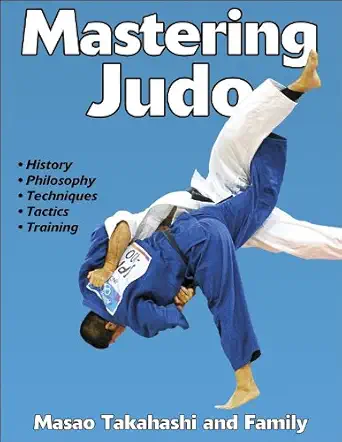 Buy Mastering Judo (Mastering Martial Arts Series) (English, Paperback, Masao Takahaski) Online at Best Price - BookBajar
