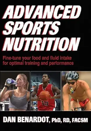 Buy Advanced Sports Nutrition (English, Paperback, Ph.D. Benardot, Dan) Online at Best Price - BookBajar