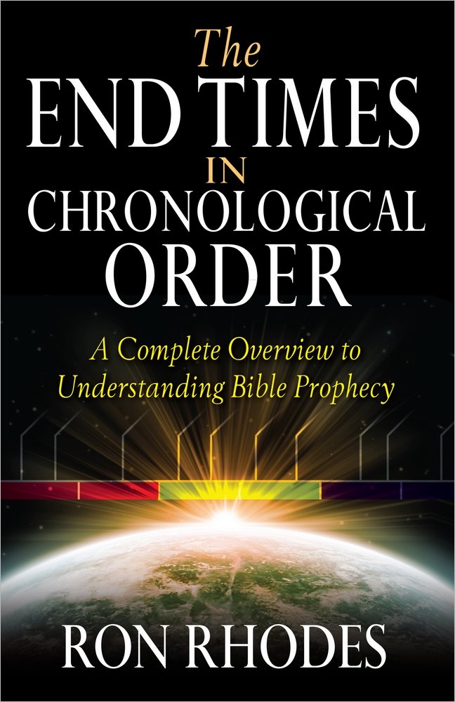Buy The End Times in Chronological Order: A Complete Overview to Understanding Bible Prophecy (English, Kindle Edition, Ron Rhodes) Online at Best Price - BookBajar