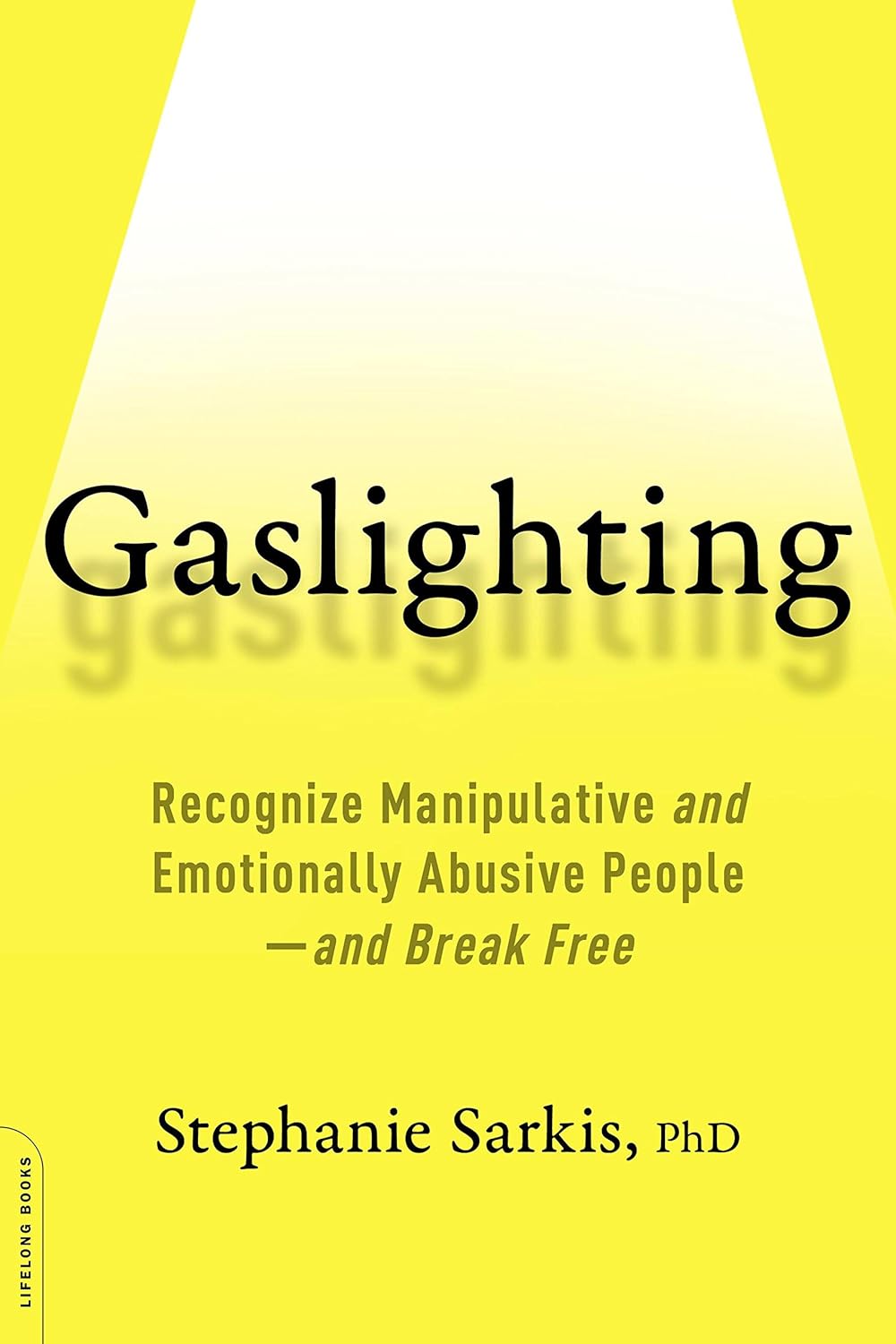 Buy GASLIGHTING (English, Kindle Edition, Stephanie Moulton Sarkis) Online at Best Price - BookBajar