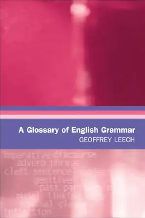 Buy A Glossary of English Grammar (English, Hardcover, Geoffrey N. Leech) Online at Best Price - BookBajar